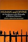 Human and divine : an introduction to the philosophy of religious experience