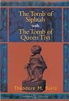 The Tomb of Siphtah: With the Tomb of Queen Tîyi (BCP Egyptology)