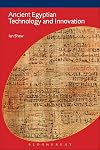 Ancient Egyptian Technology and Innovation (BCP Egyptology)