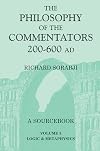 The Philosophy of the Commentators, 200–600 AD, A Sourcebook: Logic and Metaphysics