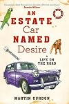 An Estate Car Named Desire: A Life on the Road