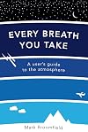 Every Breath You Take: A User's Guide to the Atmosphere