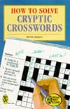 How to Solve Cryptic Crosswords