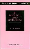 Why Evil and Suffering? (Thinking Things Through)