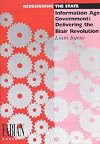 Information Age Government: Delivering the Blair Revolution (Fabian Pamphlets S.)