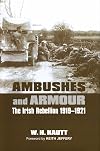 Ambushes and Armour: The Irish Rebellion 1919-1921