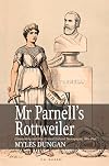Mr. Parnell's Rottweiler: Censorship and the United Ireland Newspaper, 1881-1891