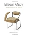 Eileen Gray: Her Work and Her World