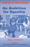 An Ambition for Equality (Justice in Controversy)