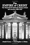 The Empire of Credit: The Financial Revolution in the British Atlantic World, 1688-1815