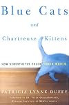 Blue Cats and Chartreuse Kittens: How Synesthetes Color Their Worlds