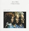 Aging: A Natural History