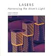 Lasers: Harnessing the Atom's Light