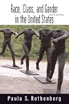 Race, Class, and Gender in the United States: An Integrated Study