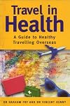 Travel in Health: A Guide to Healthy Traveling Overseas