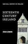 Sixteenth-Century Ireland: The Incomplete Conquest