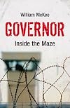 Governor : inside the Maze