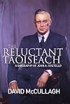 The Reluctant Taoiseach: A Biography of John A. Costello