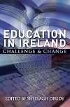 Education in Ireland: Challenge and Change