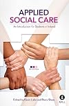 Applied social care : an introduction for students in Ireland