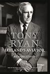 Tony Ryan: Ireland's Aviator