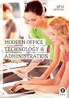 Modern office technology & administration (Fifth edition)