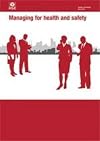 Managing for health and safety (Health and safety guidance)