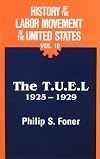 The T.U.E.L., 1925-1929