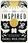 Inspired: Slaying Giants, Walking on Water, and Loving the Bible Again