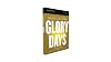 Glory Days Study Guide: Living Your Promised Land Life Now
