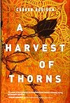 A Harvest of Thorns