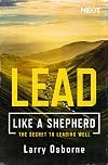 Lead Like a Shepherd: The Secret to Leading Well