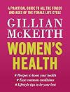 Women's Health: A Practical Gde To All The Stages And Ages Of The Female Life