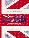 The Great British Book of Baking: 120 best-loved recipes from teatime treats to pies and pasties