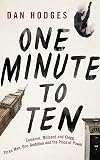 One Minute to Ten: The Dramatic Inside Story of the Three Men Who Won and Lost the 2015 General Election