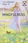 The Ladybird Book of Mindfulness