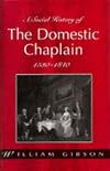 A Social History of the Domestic Chaplain, 1530-1840