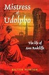 Mistress of Udolpho: The Life of Ann Radcliffe