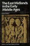 The East Midlands in the Early Middle Ages