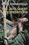 The Zoo Quest Expeditions: Travels in Guyana, Indonesia, and Paraguay