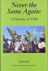 Never the Same Again: A History of VSO