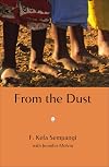 From the Dust: A Sequel to "A Distant Grief"