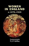 Women in England, c. 1275–1525: Documentary Sources