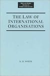 The Law of International Organisations (Melland Schill Studies in International Law)