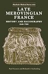 Late Merovingian France: History and Hagiography