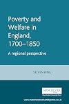 Poverty and Welfare in England, 1700-1850 (Manchester Studies in Modern History)