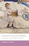 Peasants and historians: Debating the medieval English Peasantry (Manchester Medieval Studies MUP)