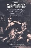 The Scandalous Memoirists: Constantia Phillips and Laetitia Pilkington and the Shame of "Publik Fame"