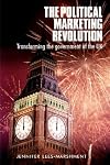 The Political Marketing Revolution: Transforming the Government of the UK