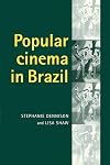 Popular Cinema in Brazil: 1930-2001